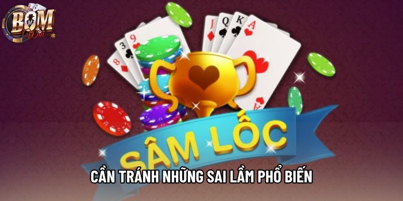 Cần tránh những sai lầm phổ biến Cần tránh những sai lầm phổ biến